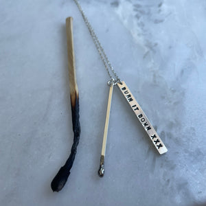 Burn It Down Necklace